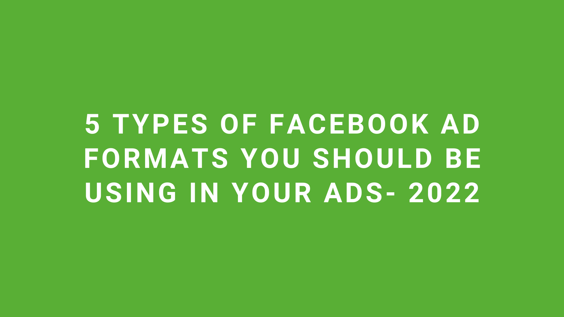 5 Types of Facebook ads format